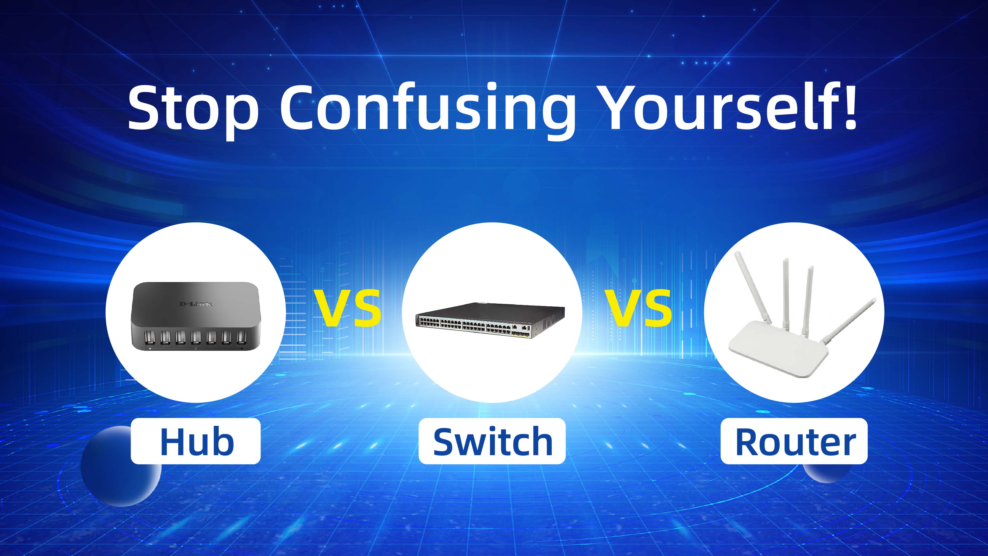 Hub vs Switch vs Router: Guide to Choosing the Networking Device ...